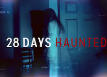 28 days haunted netflix 2022